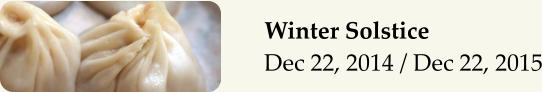 Winter Solstice Dec 22, 2014 / Dec 22, 2015