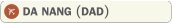 DA NANG (DAD)